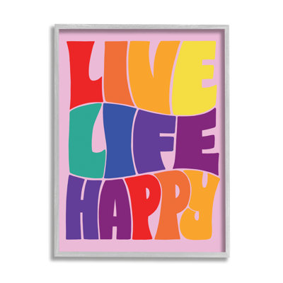 " Live Life Happy Rainbow Phrase " by Jo Taylor