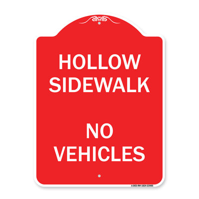 Signmission Designer Series Sign - Hollow Sidewalk, No Vehicles/23905