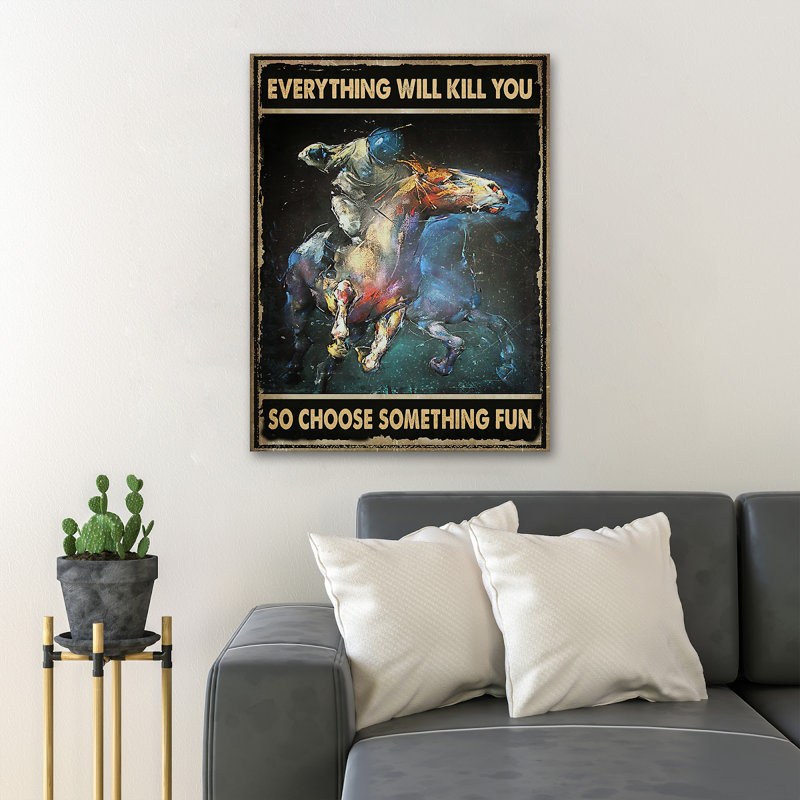 «Man Racing Horse» - Tout ce qui vous tue, donc choisissez quelque chose d'amusant, toile tendue avec châssis - Sport Illustration Decor, décor de salon bleu