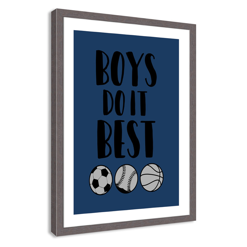 «Boy Do It», art encadré, H 36,5 po x l 26,5 po x P 0,6 po, Encadrement fil du bois gris