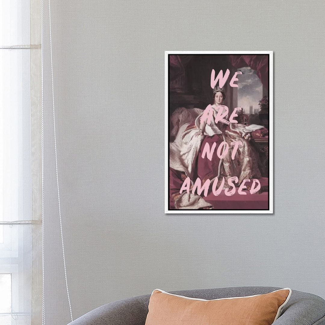 Queen Victoria 'We Are Not Amused' von Grace Digital Art Co - Gallery-Wrapped Canvas Giclée