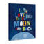 «I Love You Moon and Back Rocket Ship», art mural sur toile-781660472-784112960