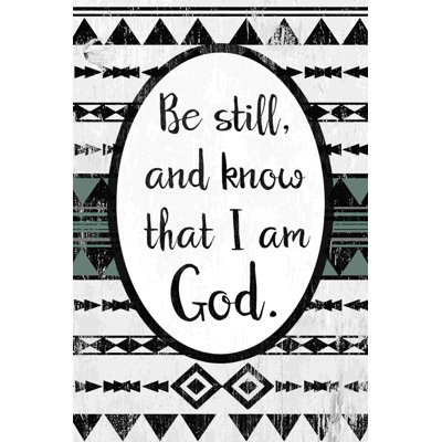«Be Still Know God»
