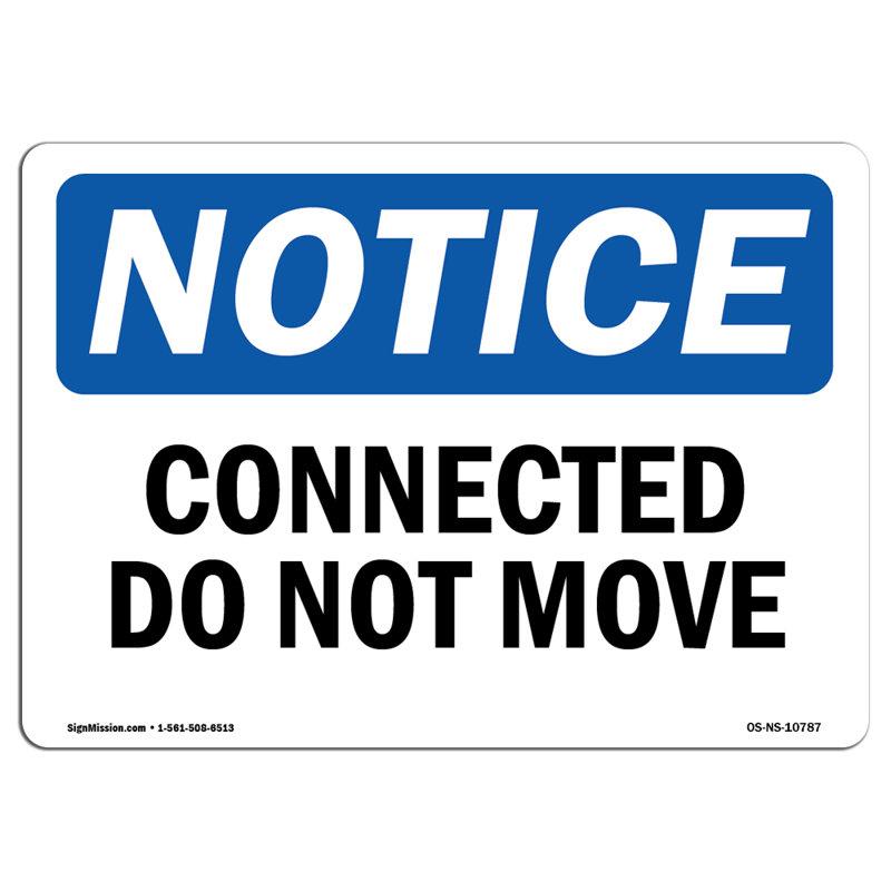 Connected Do Not Move Plastic Sign 18" X 12"