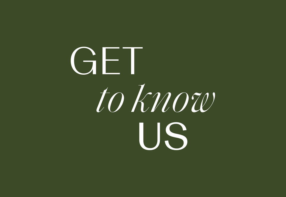 Get to know us