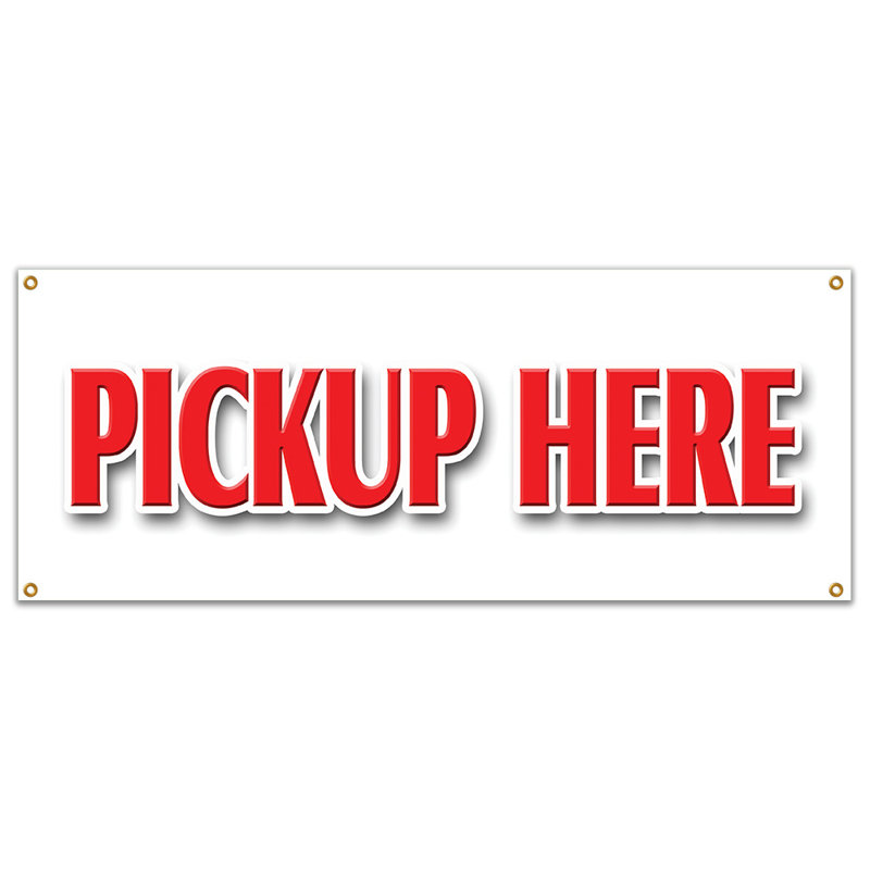 PICK-UP ICI Signe de bannière