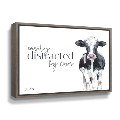 " Easily Distracted By Cows "
