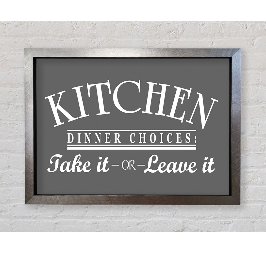 Kitchen Quote Dinner Choices Grau - Einzelne Bilderrahmen Kunstdrucke