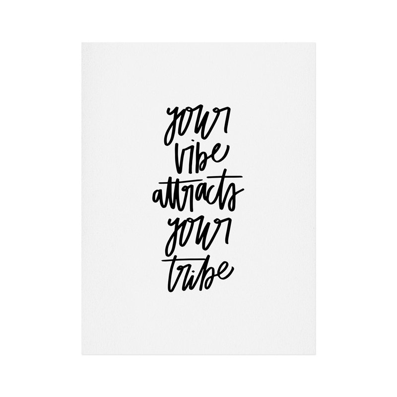 « your vibe attirez votre tribe », art textuel, H 10 po x l 8 po x P 0,03 po