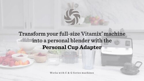 Vitamix Personal Cup Adapter – The Seasoned Gourmet