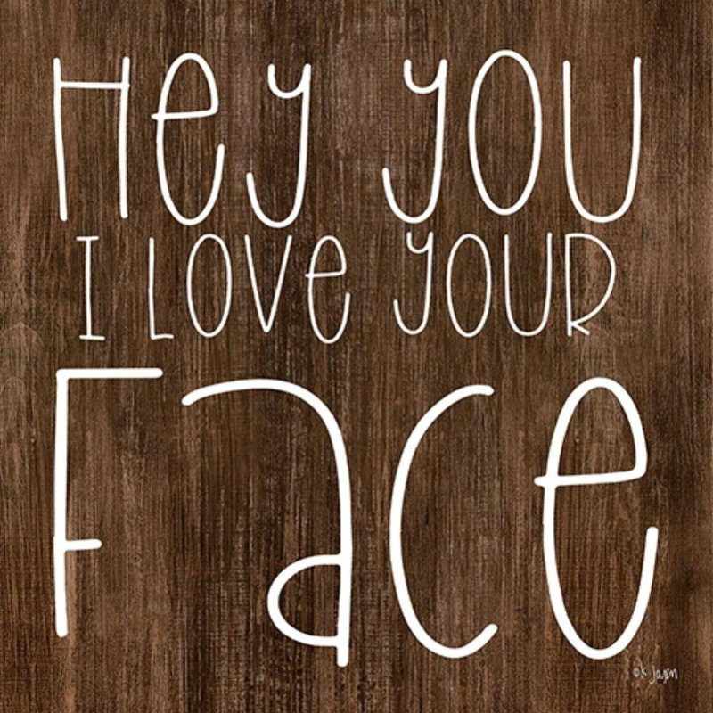 Trinx Jaxn Blvd. Art sur toile tendue avec châssis: Hey you I love your face, H 28 po x l 28 po