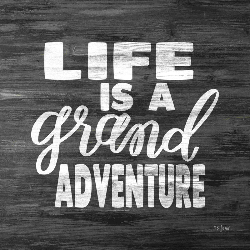 «Life is a Grand Adventure», art textuel sur toile tendue, H 12 po x l 12 po