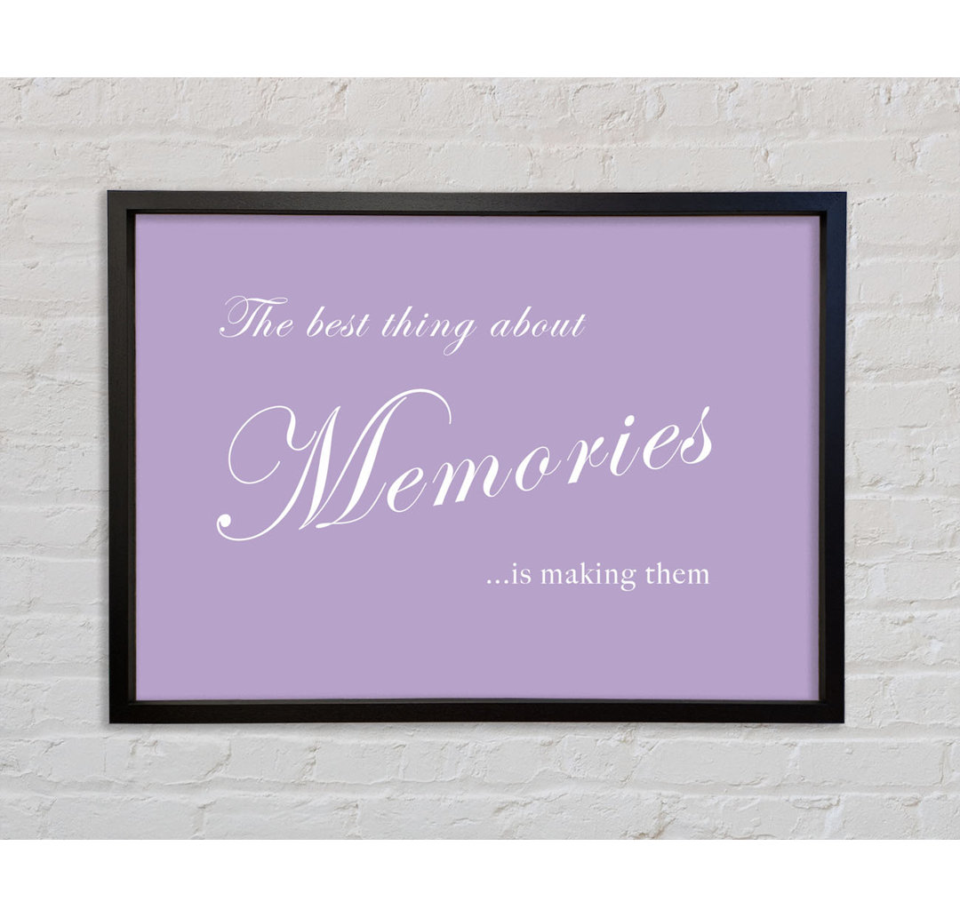 Love Quote The Best Thing About Memories - Single Picture Frame Typography on Canvas