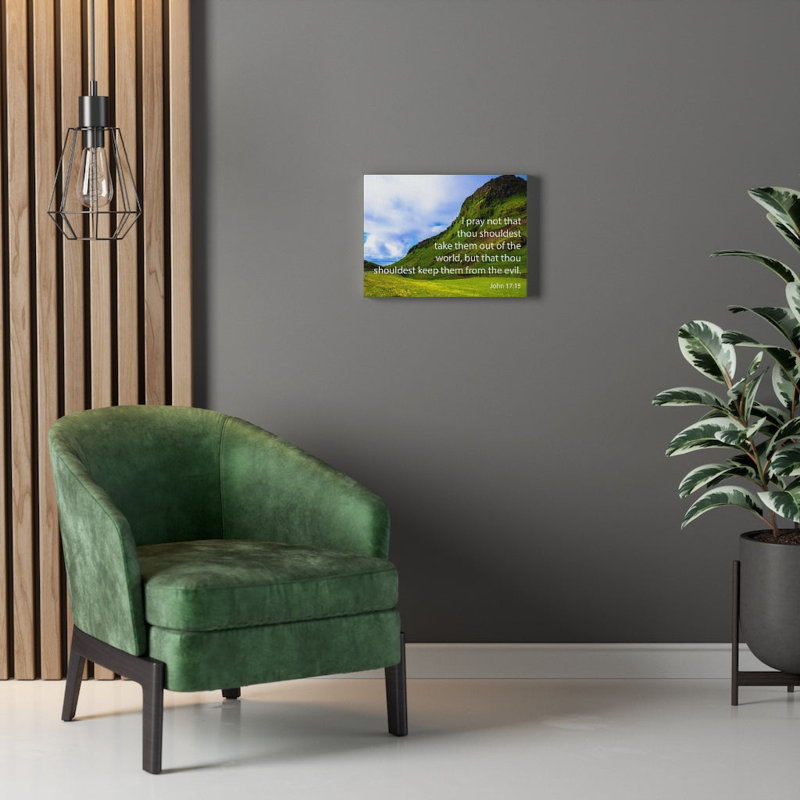 I Pray Not John 17:15 - Wrapped Canvas Print, 61cm H x 76cm W