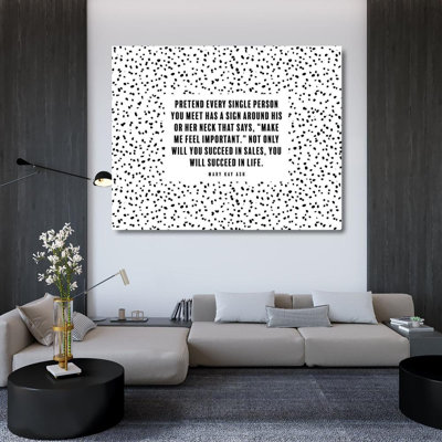 Trinx ArtsyQuotes Gallery Wrapped Canvas Art Titled: Mary Kay Ash Quote: Make Me Feel Important