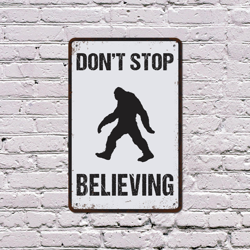 Enseigne en plastique 8 po x 12 po Bigfoot Don't Stop Believing, H 12 po x l 8 po x P 0,01 po