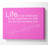 Life Is Not Measured Vivid Pink - Wrapped Canvas Typography-562127697