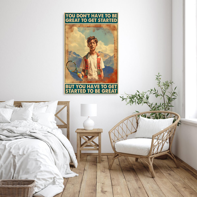 «You Dont Have To Be Great To Get Start» - 1 pièce «You Dont Have To Be Great To Get Start» - 1 pièce, impression sur toile tendue