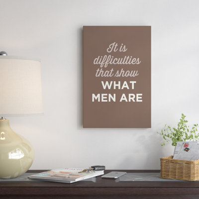 " What Men Are " by GraphINC