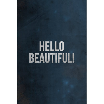 « Hello beautiful ! », art textuel sur toile tendue