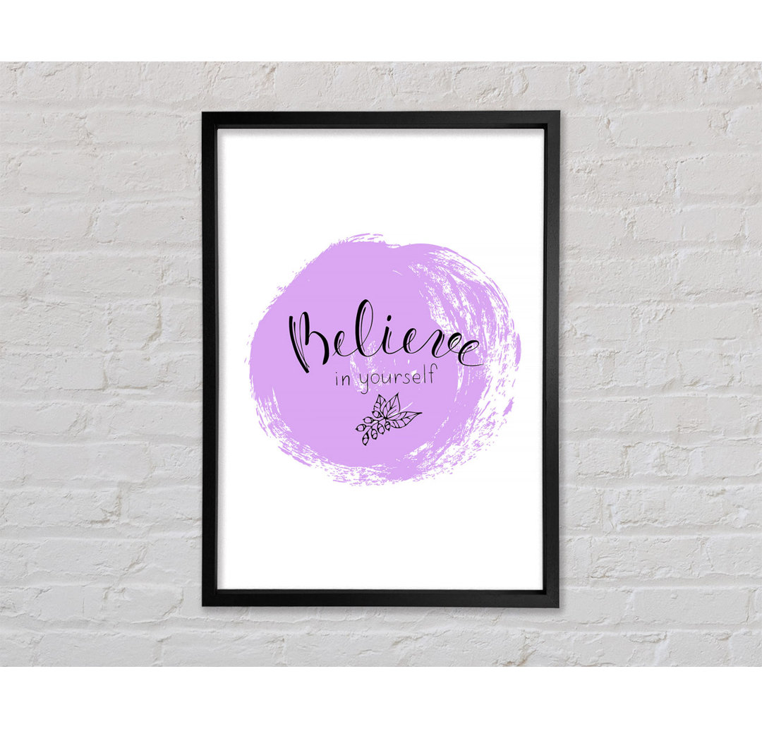 Believe In Yourself 1 - Einzelner Bilderrahmen Typografie auf Leinwand