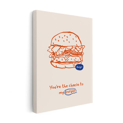 «Cheese To My Burger»