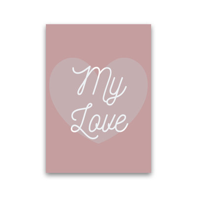 My Love - Print
