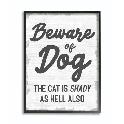 «Beware of Dog and Shady Cat Funny Pet Word Design» par Daphne Polselli, reproduction d'art graphique