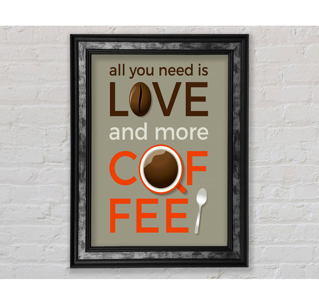 Love And More Coffee - Einzelner Bilderrahmen Typografie