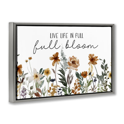 Full Bloom Sentiment Framed Floater Canvas By Jj Design House Llc