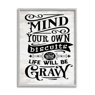 " Mind Your Biscuits Life Will Be Gravy Farmhouse Phrase " by Lettered And Lined