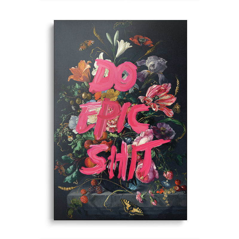 Reproduction d'art sur toile Steemplix, "Do Epic Shit" par Jonas Loose