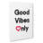 Good Vibes Only - Wrapped Canvas Print-61887184
