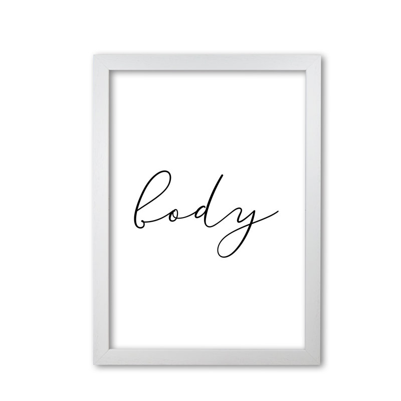 Body Textual Art Print By Pixy Paper by Pixy Paper - Single Picture Frame Print, 29.7cm H x 21cm W, White Grain