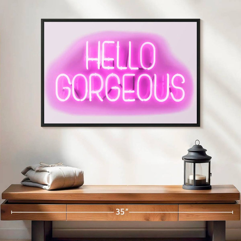 Tergel néon «Hello Gorgeous» rose sur fond blanc, H 17 po x l 25 po