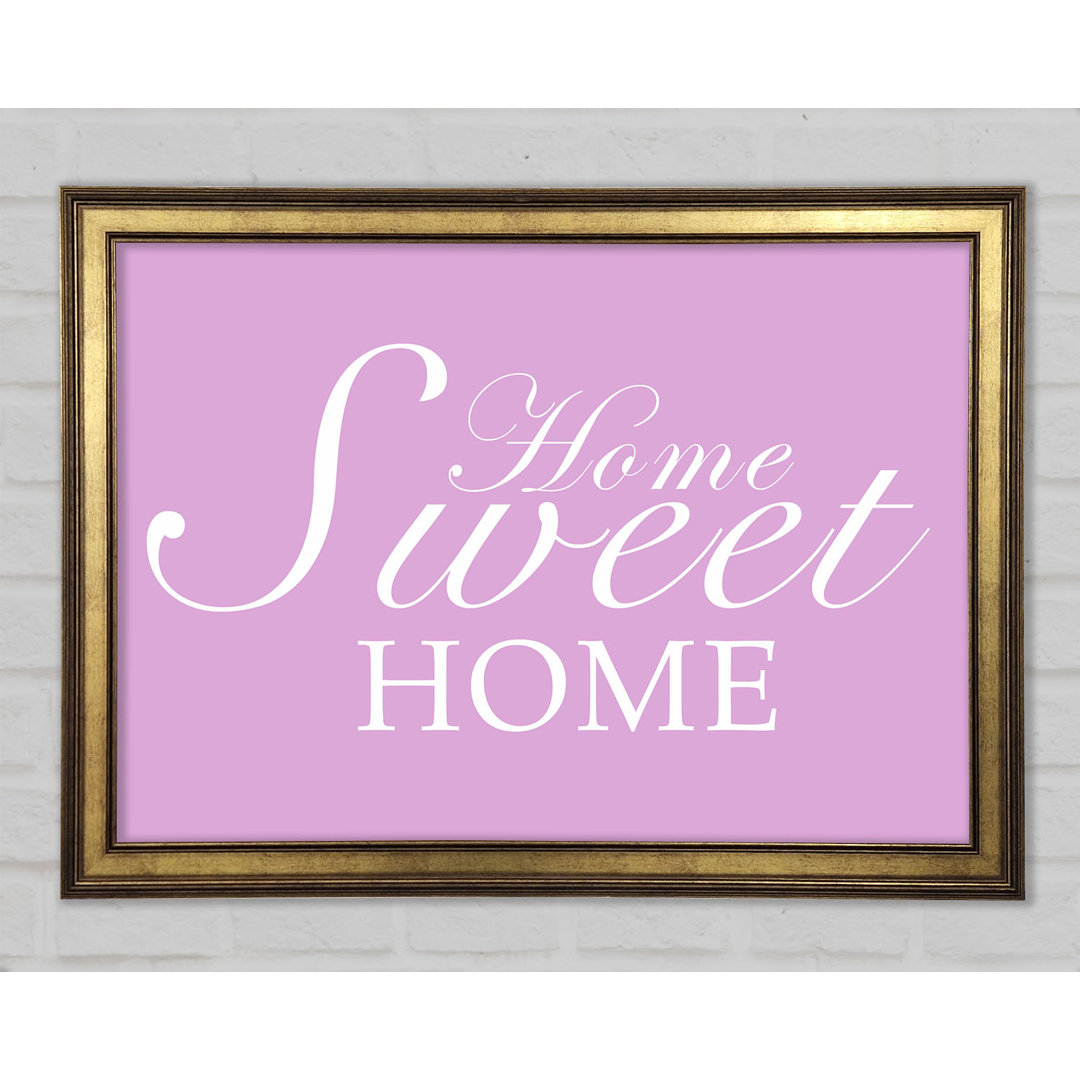 Home Quote Home Sweet Home Gerahmter Druck