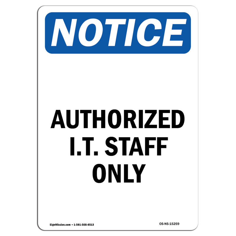 Authorized I.T. Staff Only Sign