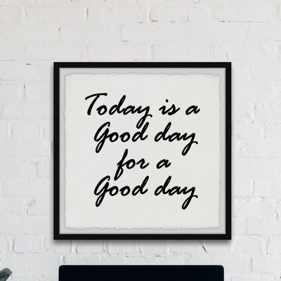 " Today Is A Good Day II "