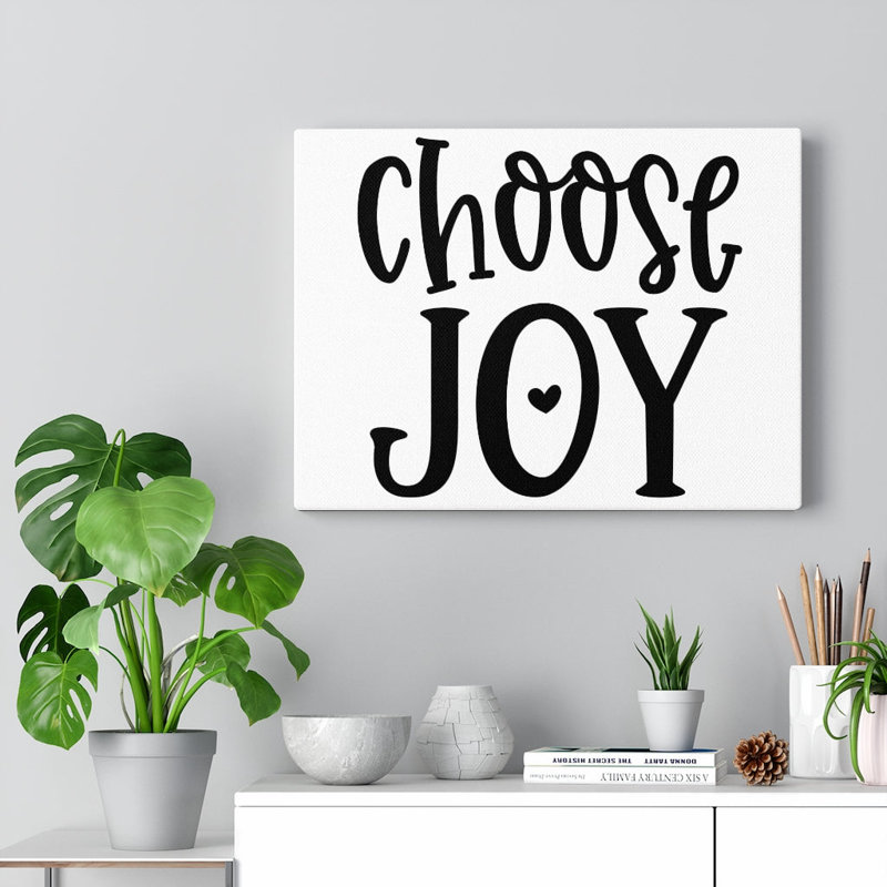 Choose Joy - Wrapped Canvas Print, 46cm H x 61cm W