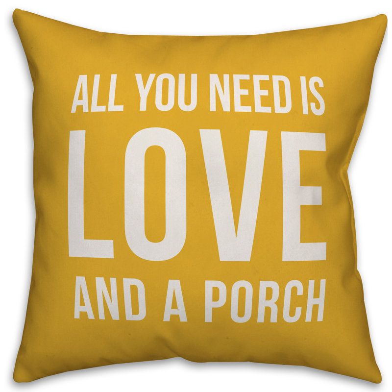 Coussin intérieur / extérieur All You Need is Love and a Porch, H 18 po x l 18 po, Jaune