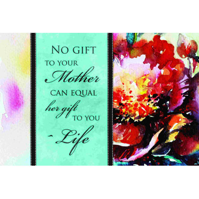 " Mothers Give Life "