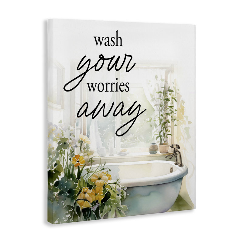 Toile pour salle de bain Wash Worries Away