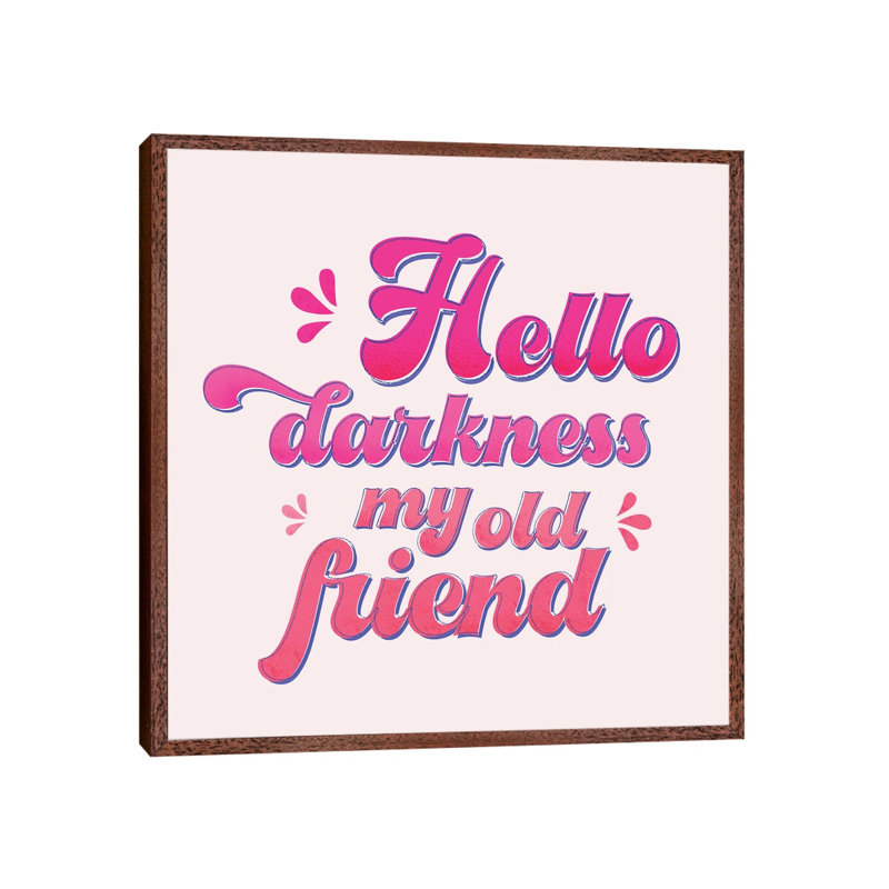 Hello Darkness My Old Friend Typography by Show Me Mars - Gallery-Wrapped Canvas Giclée on Canvas, 45.72 cm H x 45.72 cm W