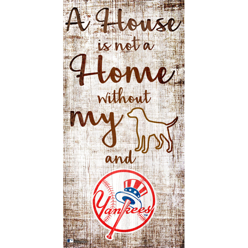 MLB Team «A House is Not a Home Sign», art textuel sur bois, New York Yankees
