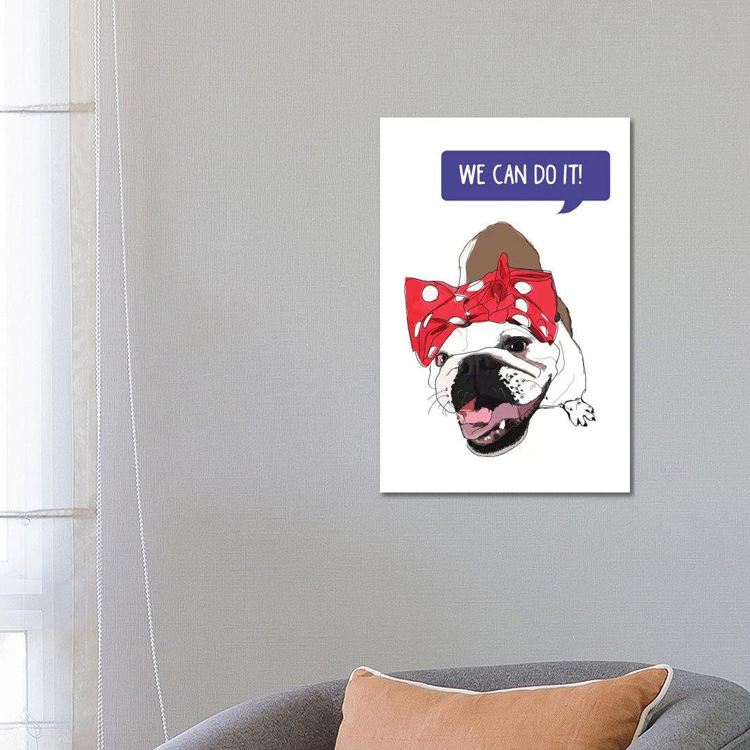 We Can Do It Weiße Bulldogge von Sketch And Paws - Gallery-Wrapped Canvas Giclée on Canvas