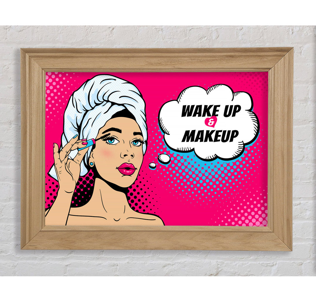 Wake Up And Make Up Kids - Drucken