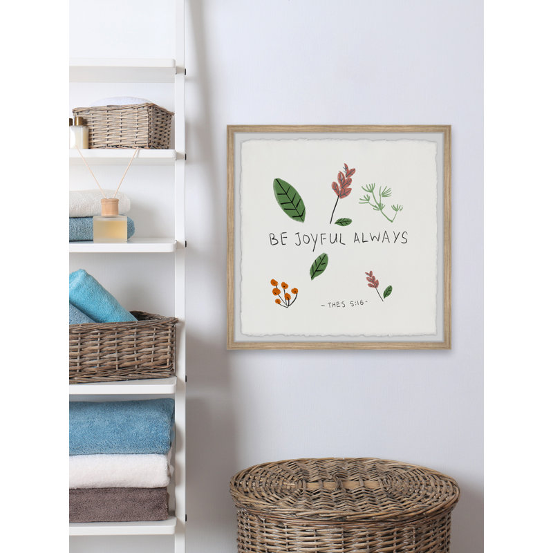 Be Joyful Always by Marmont Hill - Single Picture Frame Painting, 51cm H x 51cm W x 3.81cm D
