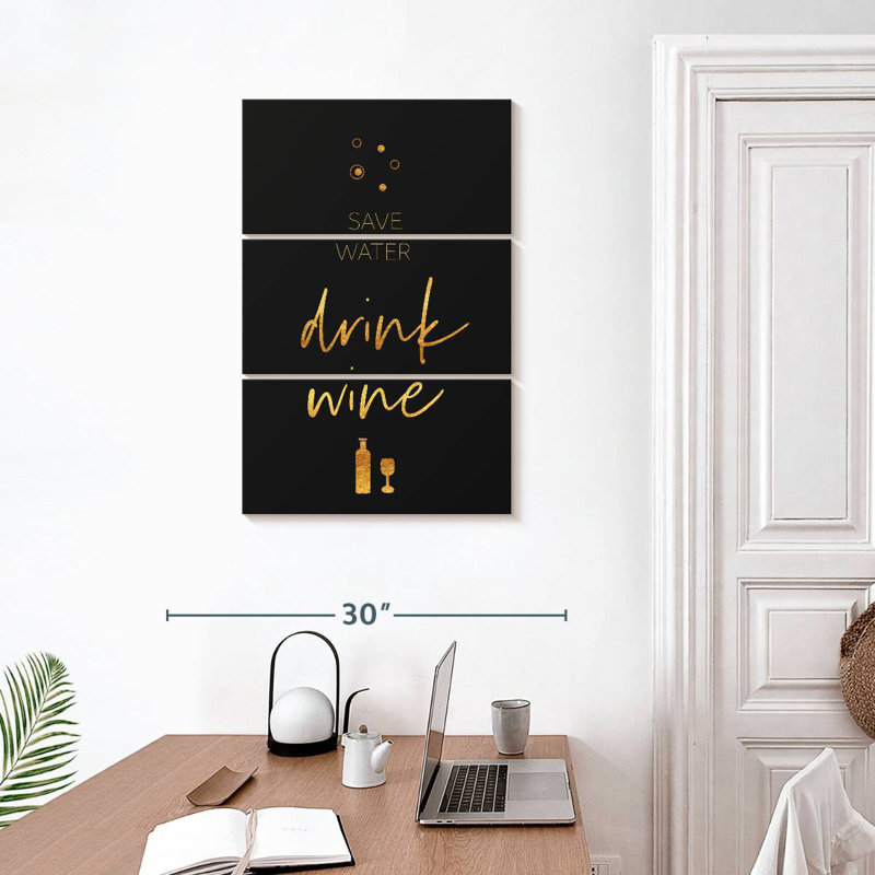 Ketti Golden Rule Save Water Drink Wine, H 32 po x l 20 po