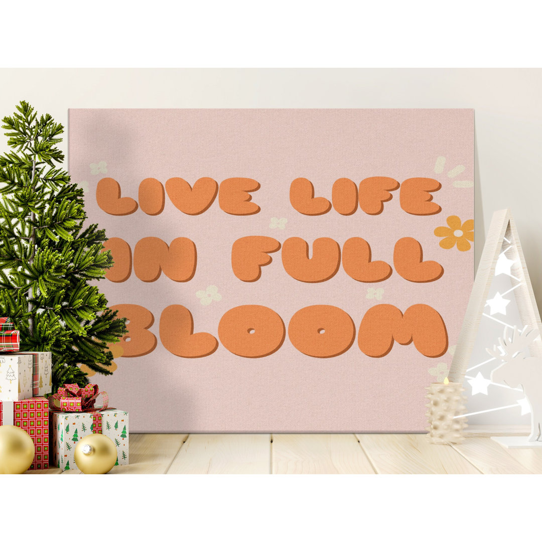 Live Life In Full Bloom Canvas Wall Art, Floral Typography Print, Gallery Wrapped Canvas, Ready to Hang, Modern Home Decor, Statement Piece