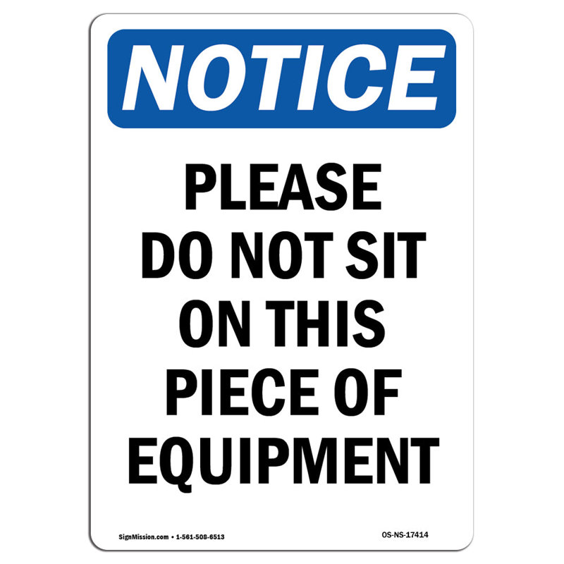 Please Do Not Sit on This Piece Sign